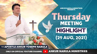 THURSDAY MEETING HIGHLIGHTS (29-08-2021) || ANKUR NARULA MINISTRIES || RE-TELECAST