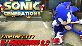 Sonic Generations PC - Empire City w/ Overpowered Sonic 2.0 Mod! [60 FPS]