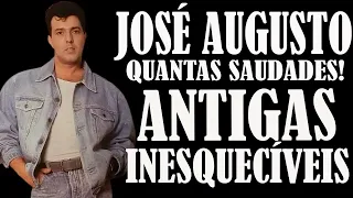 JOSÉ AUGUSTO   ANTIGAS QUANTAS SAUDADES!