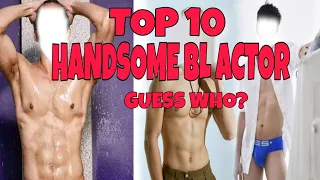 TOP 10 Handsome BL Actor