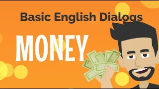 Basic English Dialogs-Money