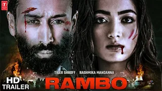 Rambo The War Official Trailer : Making Soon | Tiger Shroff | Rashmika Mandanaa | Rohit