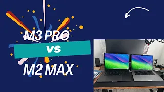 MacBook Pro Review: M3 Pro Vs M2 Max in 2024