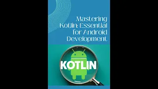 Syllabus for Mastering Kotlin: Essential for Android Development