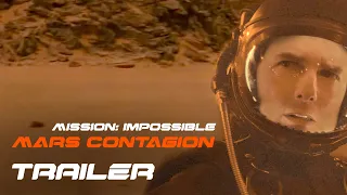 Mission: Impossible - Mars Contagion Trailer (2022)