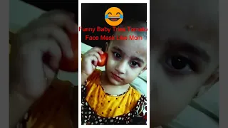 "Funny Baby Tries Tomato Face Mask Like Mom" #trynottolaugh #funnyvideos #BabyCopyingMom