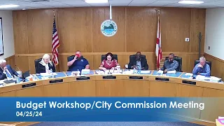 April 25, 2024 Budget Workshop/Commission Meeting