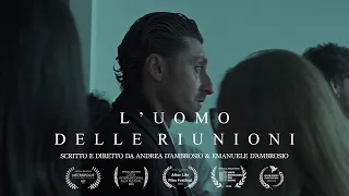L'uomo delle riunioni - The man at the meetings | Cortometraggio - Short film (SUB-ENG) (4K)