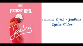 Jealous - Fireboy DML Lyrics Video