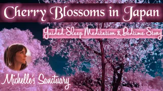 Guided Sleep Story | CHERRY BLOSSOMS IN JAPAN | Bedtime Story for Grown-Ups (Sakura)