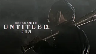 Negan Smith Edit || Untitled #13 (TWD)