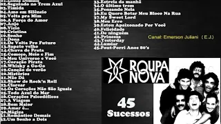 ROUPA NOVA  - 45 SUCESSOS