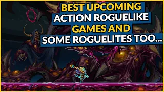 Top 12 Best Upcoming Action Roguelike and some roguelites too