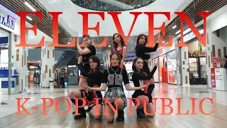 [KPOP IN PUBLIC] IVE (아이브) - ELEVEN (일레븐) |ONE TAKE DANCE COVER by CRUSHME