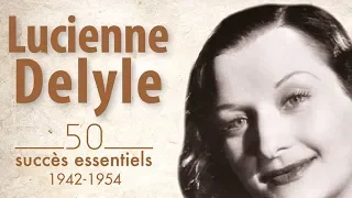 Lucienne Delyle - 50 succès essentiels ("Nous irons aux Tuileries", "Mon amant de Saint-Jean"...)