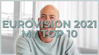 Eurovision 2021 – My Top 10