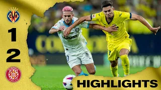 Highlights Villarreal 1-2 Girona | LALIGA