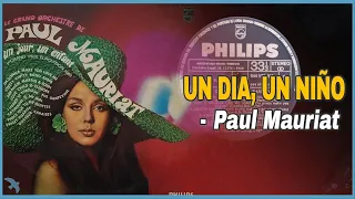 Paul Mauriat - Un Dia, un Niño (Un Jour, un Enfant / A Day, a Child) 1969 리라(라일락)의 계절