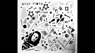 Billy Synth & The Turn Ups - Go Off the Deep End (1980) (PENNSYLVANIA, RARE Garage Punk Revival)