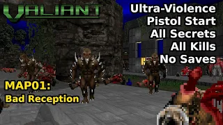 Doom II: Valiant - MAP01: Bad Reception (Ultra-Violence 100%)