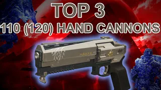 110 Hand Cannons For Beyond Light (110 to 120) | Destiny 2