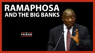 Ramaphosa and the big banks