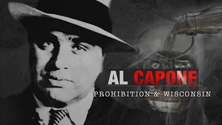 Milwaukee PBS | Documentaries and Specials | Al Capone: Prohibition and Wisconsin