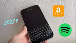 What Works on the Blackberry Classic in Mid 2022 - Amazon App Store, Browser, Spotify