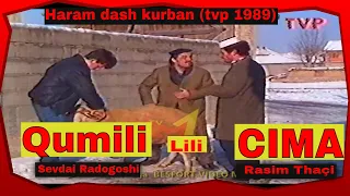 Treshi persheshi - Qumili Cima e Lili - Haram dash kurban (Humor TVP 1989)