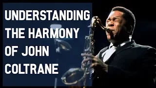 John Coltrane's Harmony Explained: From Coltrane Changes to Giant Steps