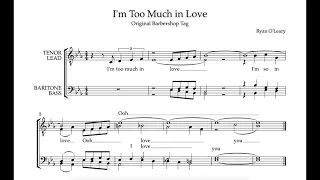 I'm Too Much in Love (Original Barbershop Tag)