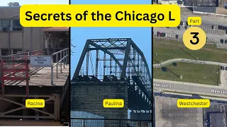 Secrets of the Chicago L Part 3