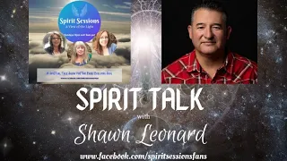 Spirit Sessions A View of the Light S4E15 Spirit Talk with Shawn Leonard