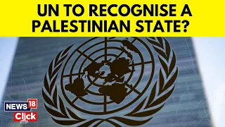 UN General Assembly News | UNGA Backs Palestinian Bid For Membership | Ceasefire In Palestine | N18V