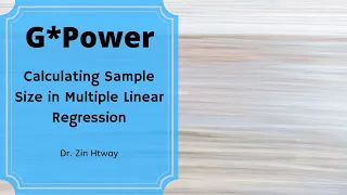 G*Power: Calculating Sample Size in Multiple Linear Regression