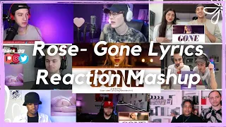 ROSE- Gone Reaction Mashup