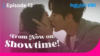 From Now On, Showtime! - EP13 | Finally Delivering the Ring with a Kiss | Korean Drama