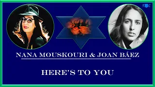 Nana Mouskouri & Joan Baez_ Here's to you-- 4K-en HD.