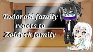 Todoroki family reacts to the Zoldyck family [Mha & Hxh crossover] no ship