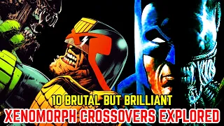 Top 10 Paralyzingly Brutal Xenomorph Crossovers - Explored In Detail
