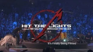 Hit the Lights: The Making of Metallica Through the Never - Chapter 9: It's Finally Being Filmed