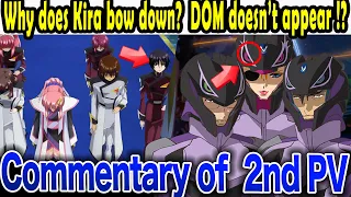 Why does Kira bow down? Where is Dom? Explanation of the second PV of SEED the Movie