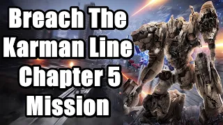 Armored Core 6 - Breach the Karman Line Chapter 5 Mission Walkthrough