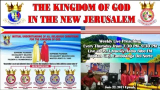 The Kingdom Of God in the New Jerusalem (06/22/17 EPISODE) Live at Radio Bibo 99.3 FM