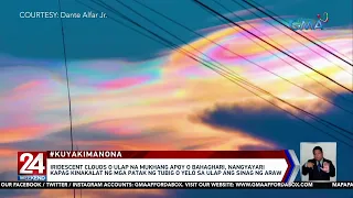 Iridescent clouds o ulap na mukhang apoy o bahaghari, nangyayari kapag... | 24 Oras Weekend