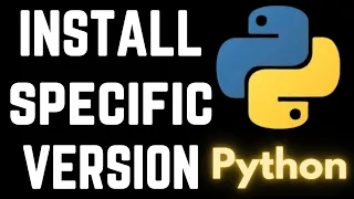 How to Install Older or Specific Version of Python in Windows Tutorial