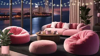 A Cozy Pink City Hangout💕 (Relaxing Chill Playlist)