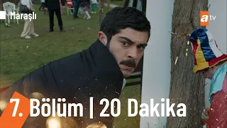 Maraşlı 7. Bölüm İlk 20 Dakika