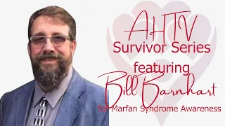 AHTV Survivor Series Night featuring Bill Barnhart for Marfan Syndrome Awareness