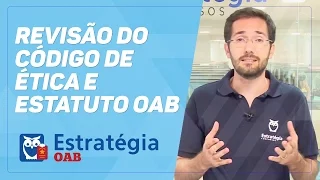 Revisão do Código de Ética e Estatuto OAB | Aula Gratuita